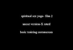 spiritual sex yoga-film 3-basic training commences-uncut version-X rated